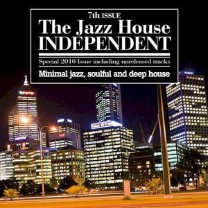 The Jazz House Independent, Volume 7