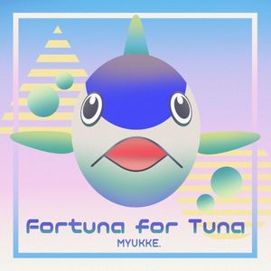 Fortuna for Tuna (Single)