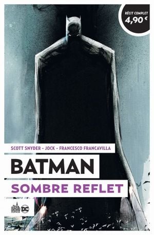 Batman : Sombre reflet - Le Meilleur de Batman, tome 8