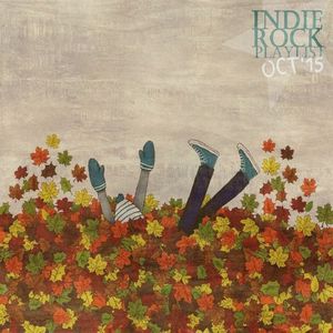 Indie/Rock Playlist: October 2015