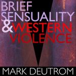 Pochette Brief Sensuality & Western Violence