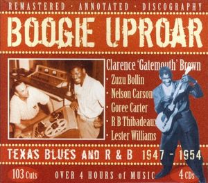 Boogie Uproar: Texas Blues and R&B 1947-1954