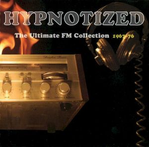 Hypnotized: The Ultimate FM Collection 1967–76