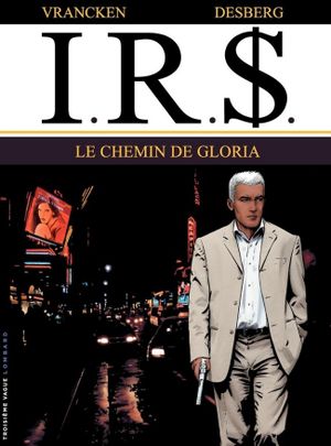 Le Chemin de Gloria - I.R.$., tome 11