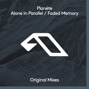 Alone in Parallel / Faded Memory (Single)