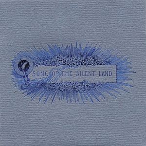 Song of the Silent Land