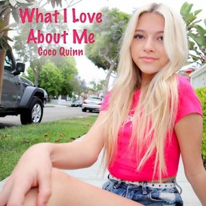 What I Love About Me (Single)