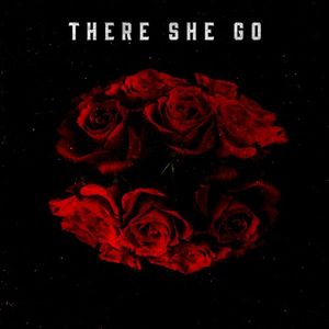 There She Go (Single)