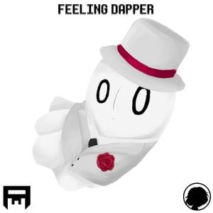 Feeling Dapper (Single)