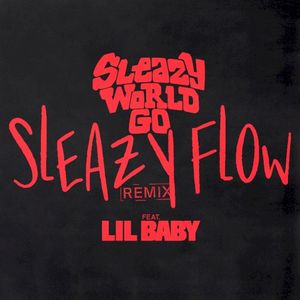 Sleazy Flow (remix)