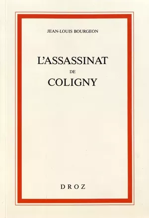 L'Assassinat de Coligny