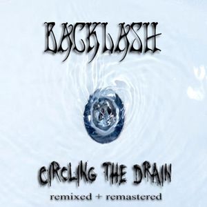 Circling the Drain (Remixed & Remastered)