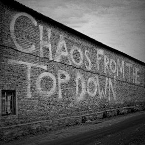 Chaos From The Top Down (Single)
