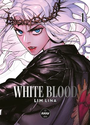 White Blood, tome 1