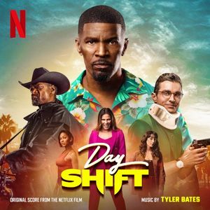 Day Shift: Original Score from the Netflix Film (OST)
