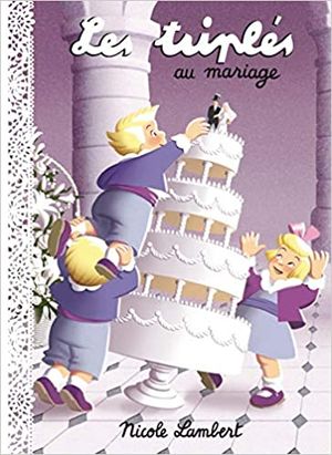 Les Triplés et le Mariage