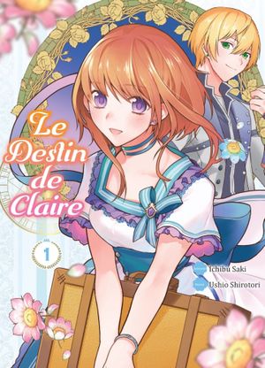 Le Destin de Claire, tome 1