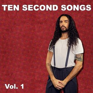 Ten Second Songs, Vol. 1