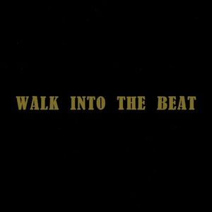 Walk Into the Beat (Single)