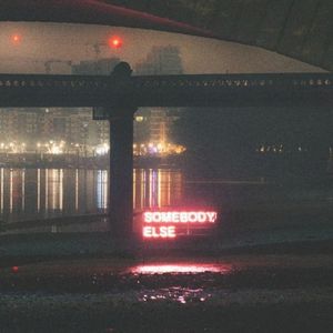 Somebody Else (Single)