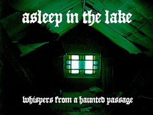 Whispers from a Haunted Passage