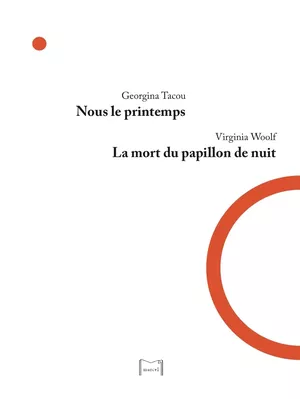 Nous le printemps · La Mort du papillon de nuit