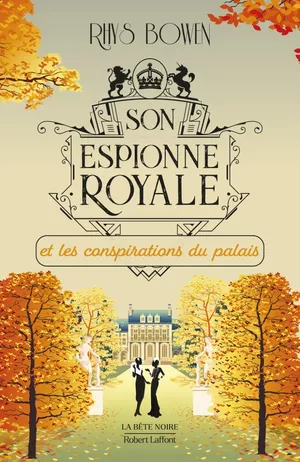 Son espionne royale et les conspirations du palais