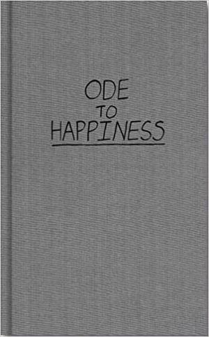 Ode to Happiness