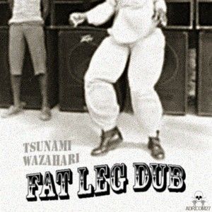 Fat Leg Dub (EP)