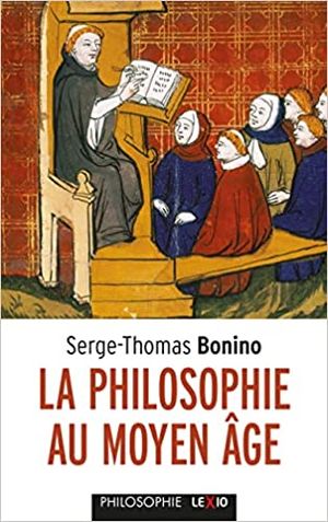 La Philosophie au Moyen Âge