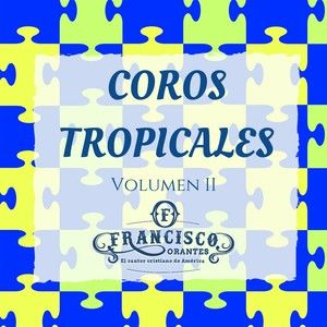 Coros tropicales, volumen 2