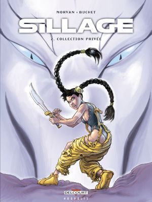 Collection privée - Sillage, tome 2