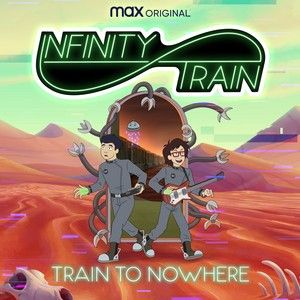 Train to Nowhere (feat. Johnny Young, Sekai Murashige & Chrome Canyon) [From the HBO Max Original Infinity Train: Book 4] (OST)