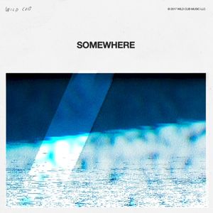 Somewhere (Single)