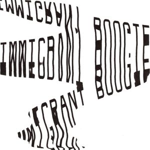 Immigrant Boogie (Single)