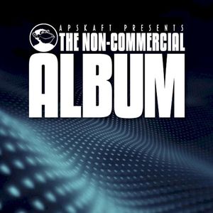 Apskaft Presents: The Non-Commercial Album