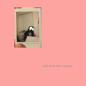 glad to be here, etcetera (EP)
