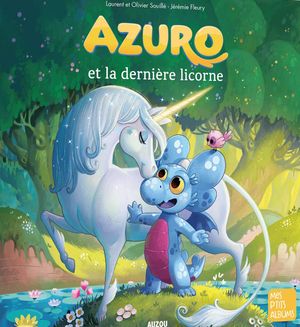 Azuro et la dernière licorne