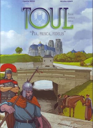 Toul, « Pia, Prisca, Fidelis »