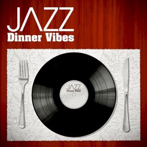 Jazz: Dinner Vibes