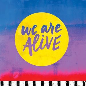 We Are Alive (Single)