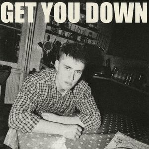 Get You Down (Single)