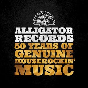 Alligator Records: 50 Years of Genuine Houserockin' Music