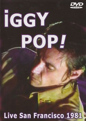 Iggy Pop! Live San Francisco 1981