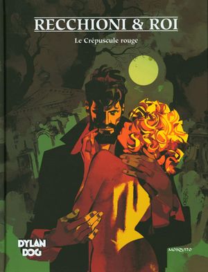 Le Crépuscule rouge - Dylan Dog (Mosquito), tome 7