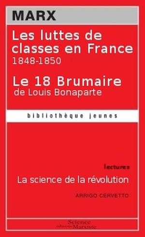 Les Luttes de classes en France : 1848-1850 · Le 18 Brumaire de Louis Bonaparte