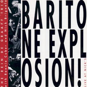 Baritone Explosion – Live at Nick's (Live)