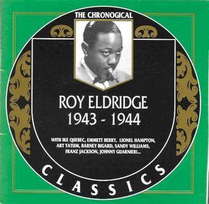 The Chronological Classics: Roy Eldridge 1943-1944