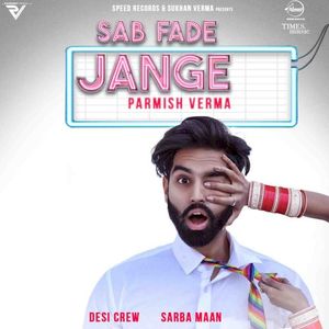Sab Fade Jange (Single)