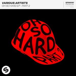 Oh So Hard EP - Part 2 (EP)